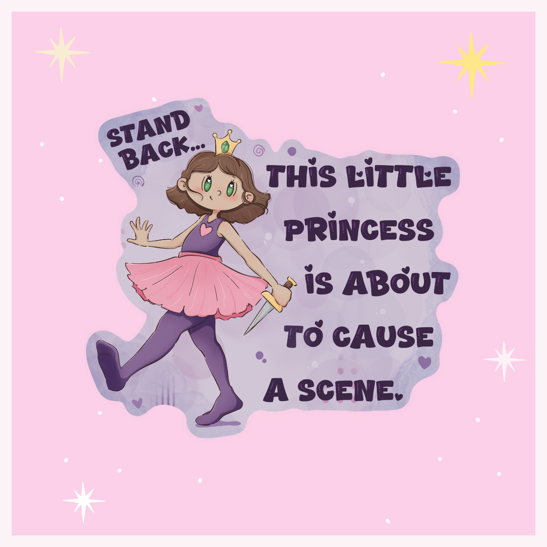 This Little Princess Is About To Cause A Scene Individual Sticker