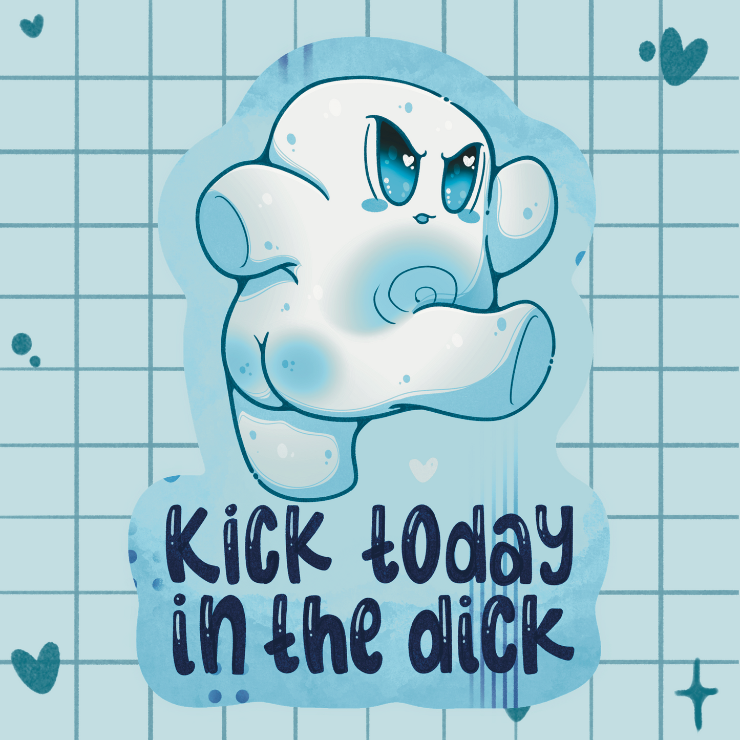 Kick Today in the Dick Individual Sticker