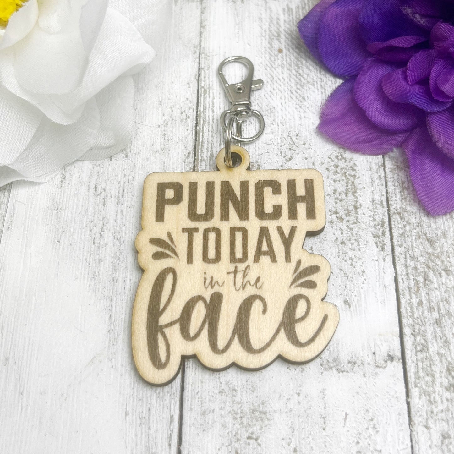 Punch Today in the Face Wooden Keychain