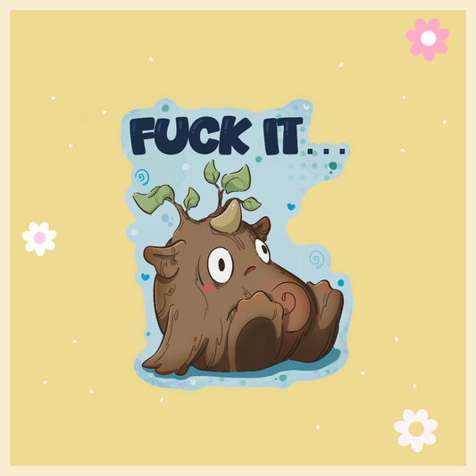 Fuck It Individual Sticker