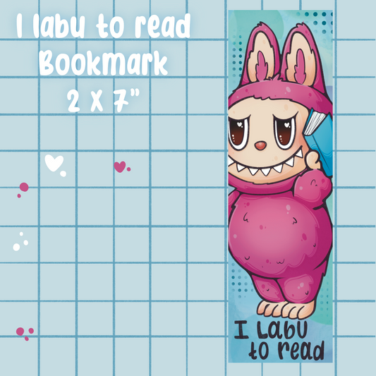 I Labu To Read 2x7" Bookmark