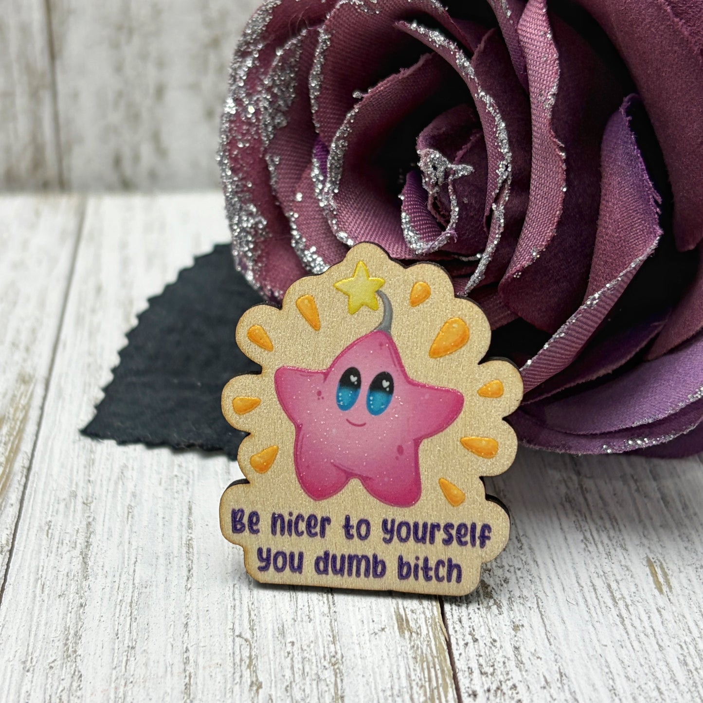 Be Nicer to Yourself Wooden Pin