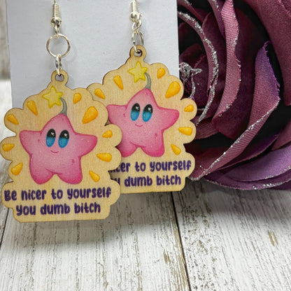 Be Nicer to Yourself Earrings