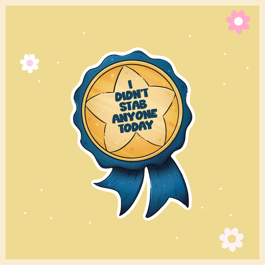 I Didn't Stab Anyone Today Individual Sticker