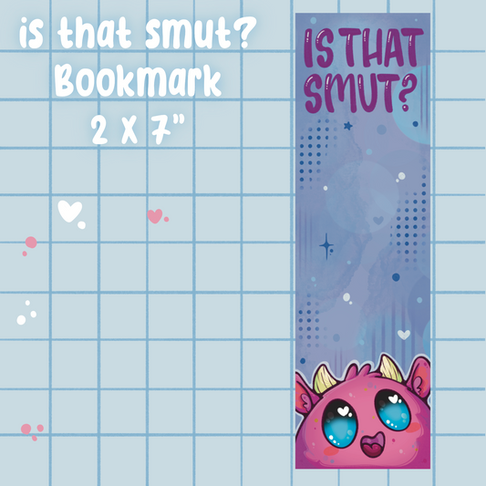 Is that Smut 2x7" Bookmark