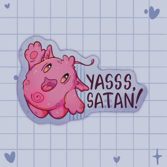 Yasss Today Satan Individual Sticker