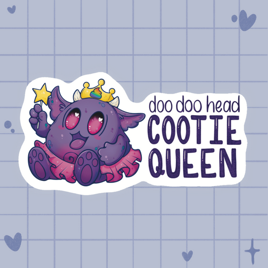 Doo Doo Head Cootie Queen Sticker